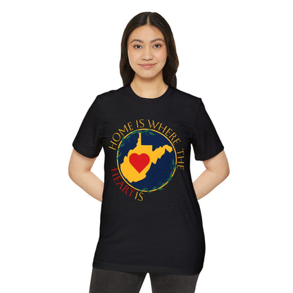 Recycled Organic T-Shirt | "WV Home is Where the Heart Is"