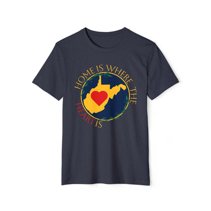 Recycled Organic T-Shirt | "WV Home is Where the Heart Is"